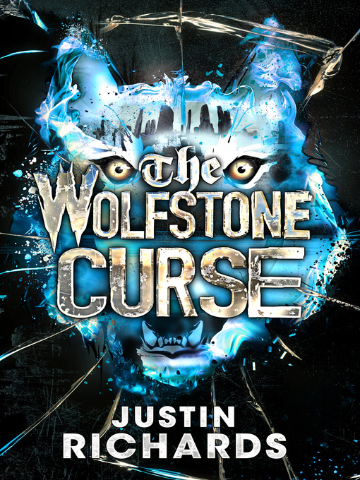 Title details for The Wolfstone Curse by Justin Richards - Available